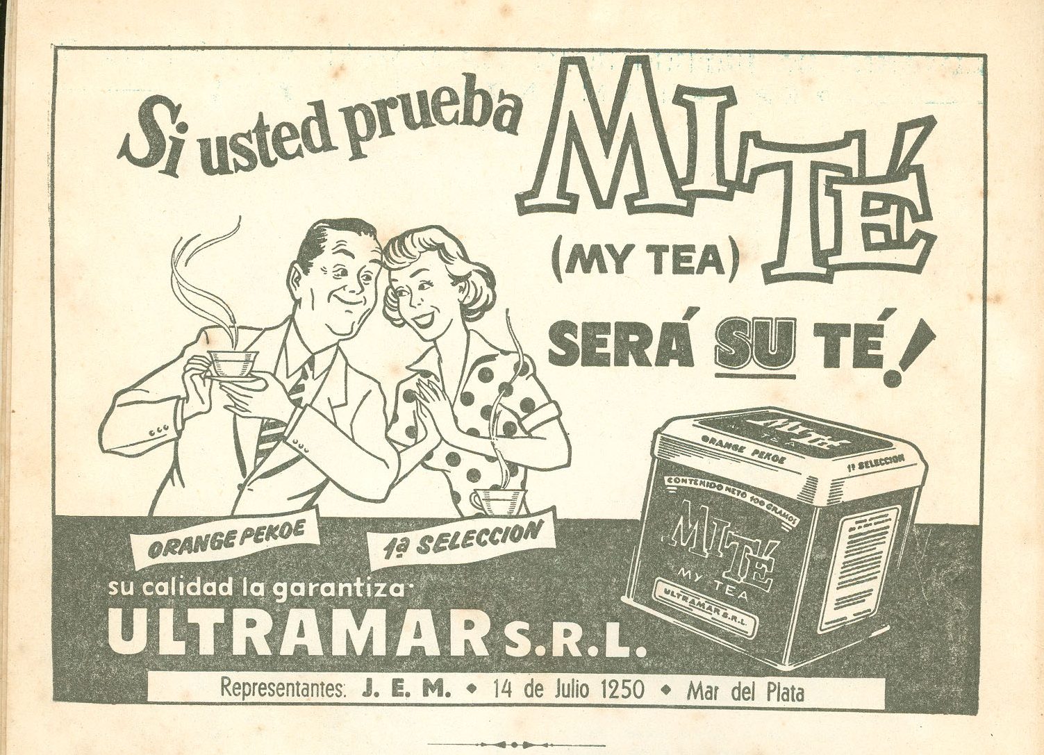 Si ud. prueba mi té, sera su té
