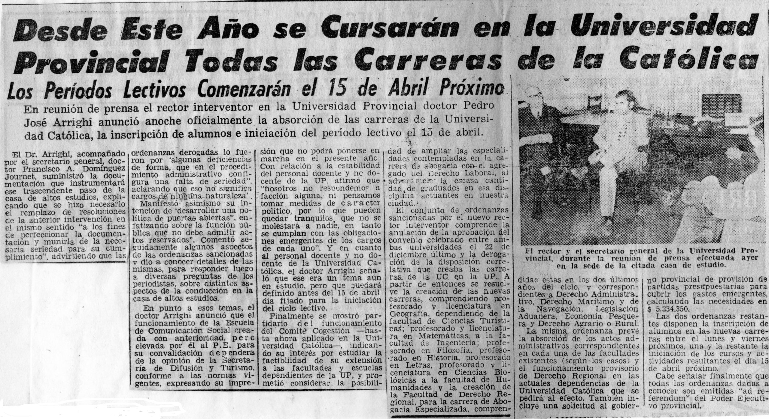 Desde este Año se Cursarán en la Universidad Provincial todas las Carreras de la Católica