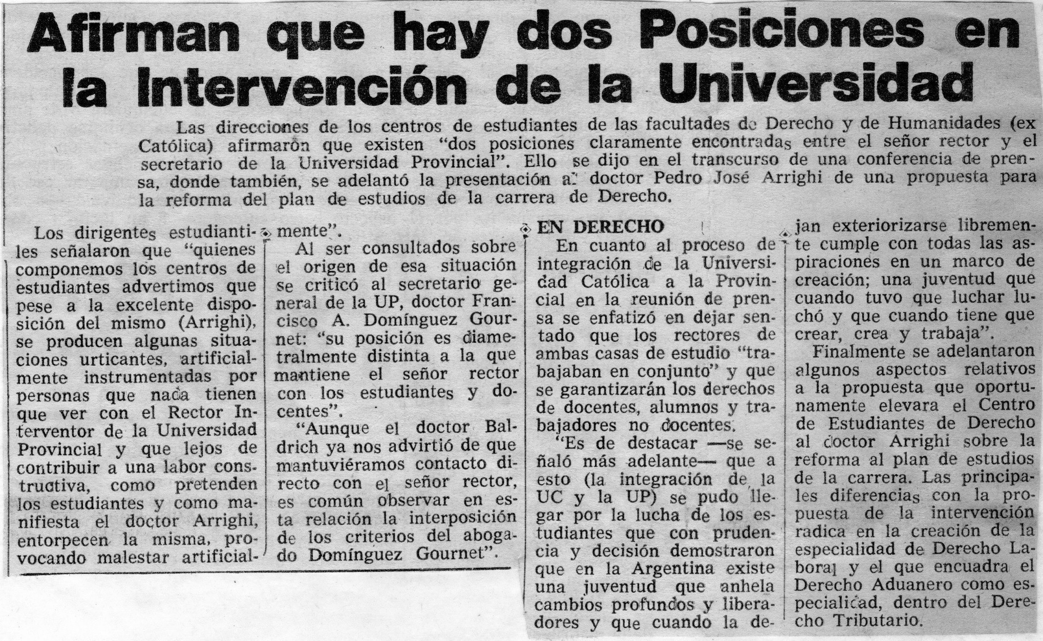 Afirman que hay dos Posiciones en la Intervención de la Universidad
