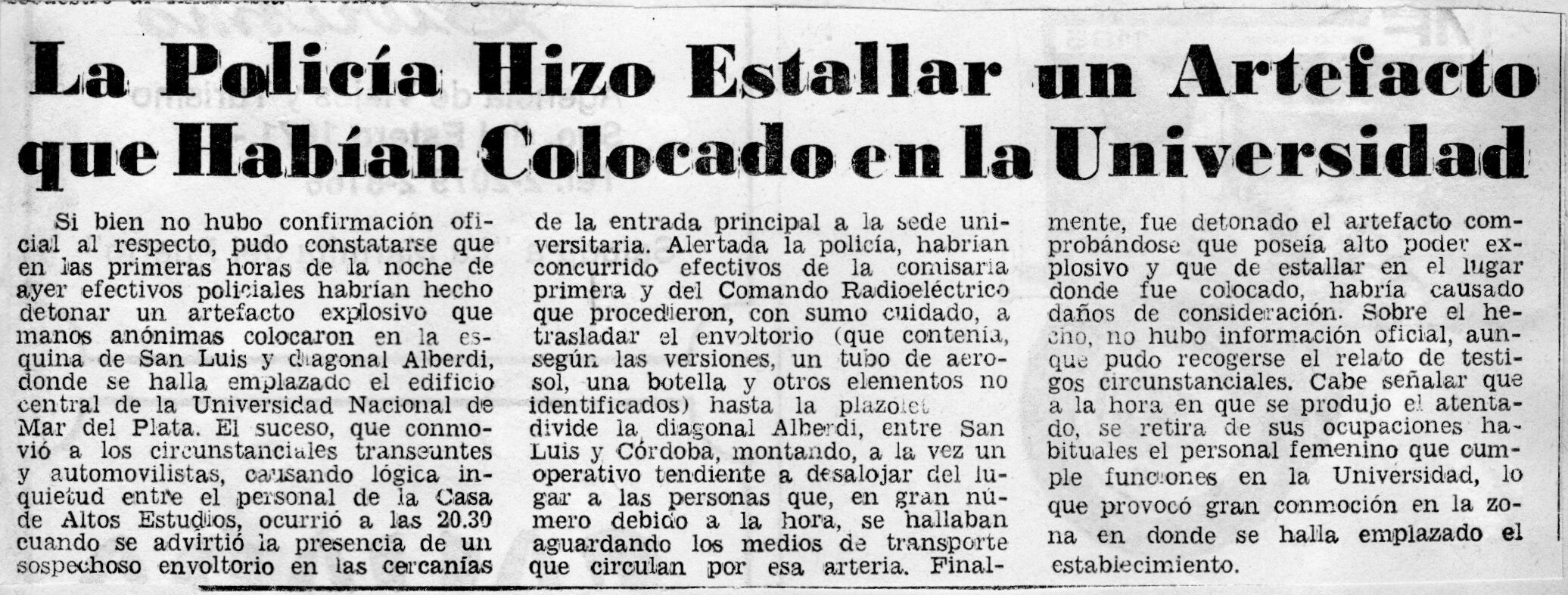 La policía hizo estallar un artefacto que habían colocado en la universidad